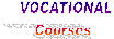 VOCATIONAL
Courses